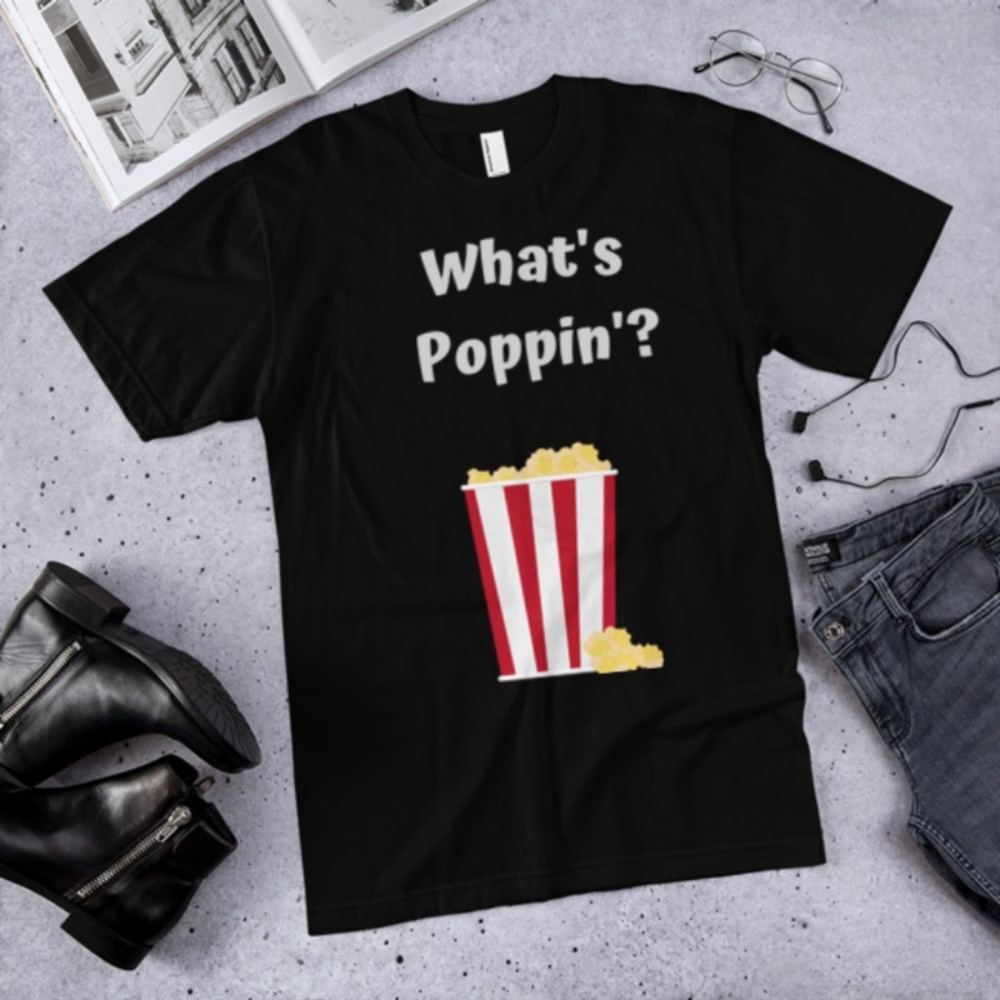 What's Poppin' Foodie Tshirt